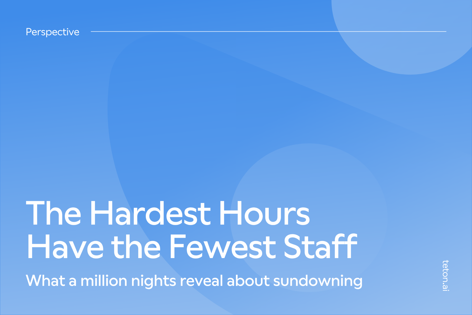 Sundowning and the Night Shift